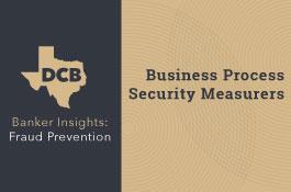 Banker Insights on Business Process Security Measures